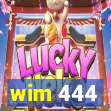 wim 444